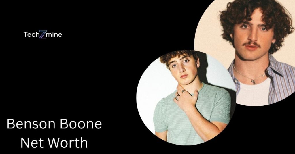 Benson Boone Net Worth