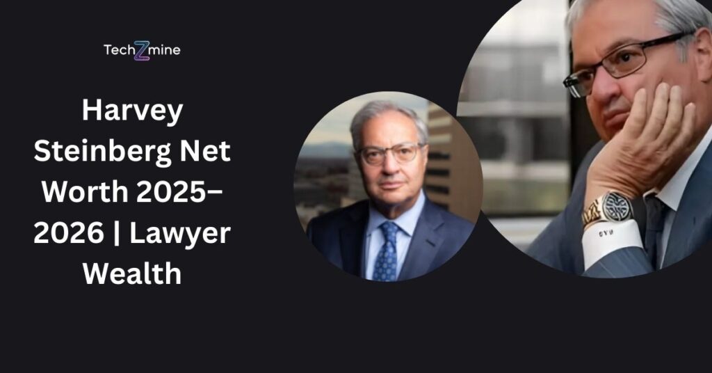 Harvey Steinberg Net Worth 2025–2026 | Lawyer Wealth