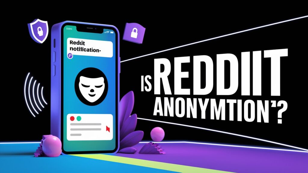 Is Reddit Anonymous