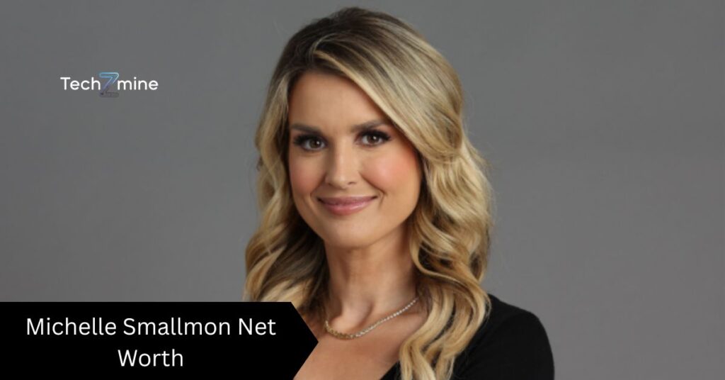 Michelle Smallmon Net Worth