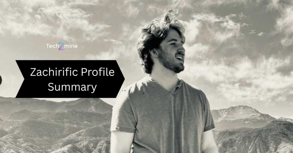 Zachirific Profile Summary