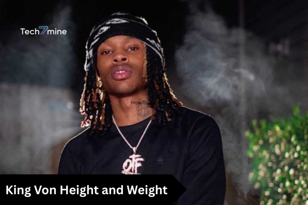 King Von’s Height and Weight