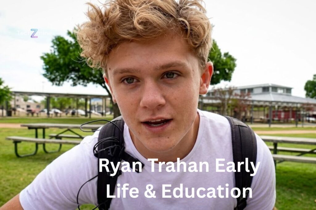 Ryan Trahan Early Life & Education