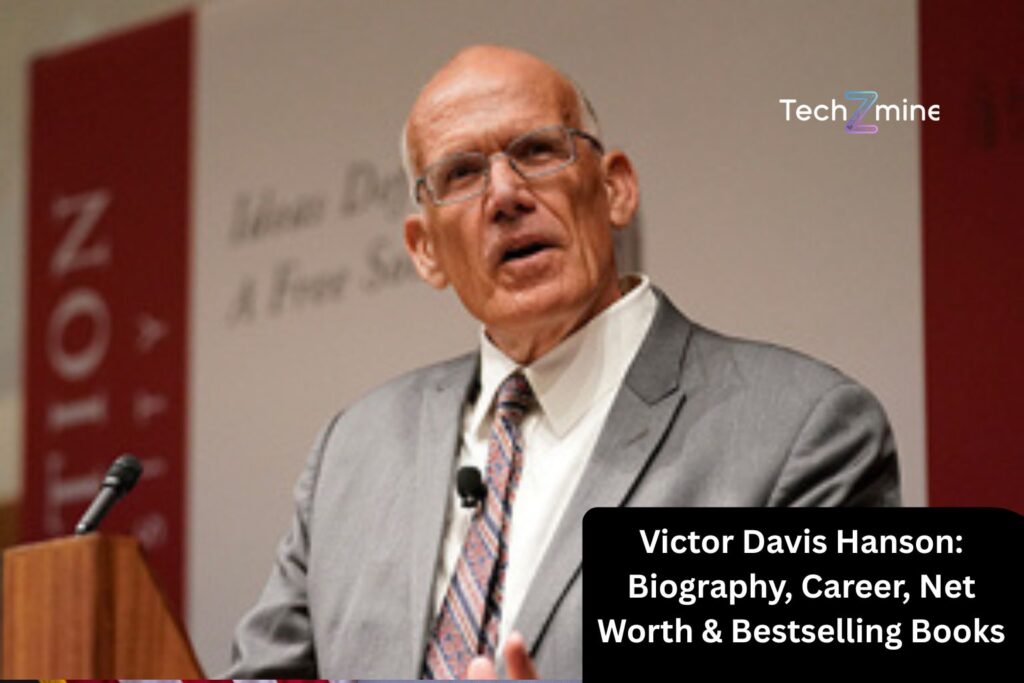 Victor Davis Hanson: Biography, Career, Net Worth & Bestselling Books