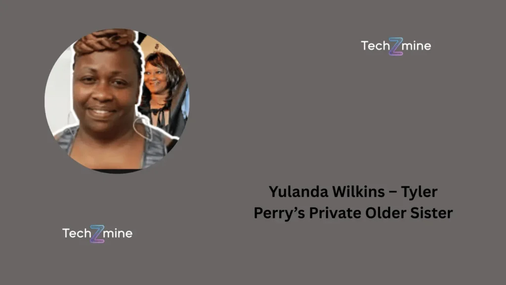 Yulanda Wilkins – Tyler Perry’s Private Older Sister