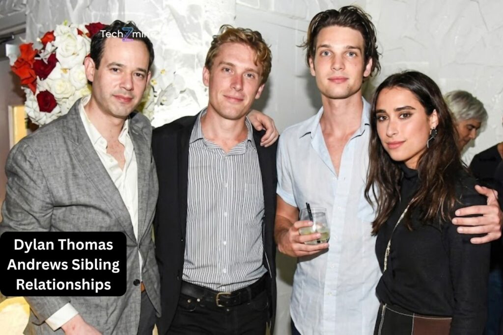 Dylan Thomas Andrews  Sibling Relationships