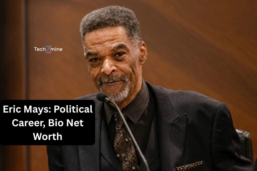 Eric Mays: Political Career, Net Worth