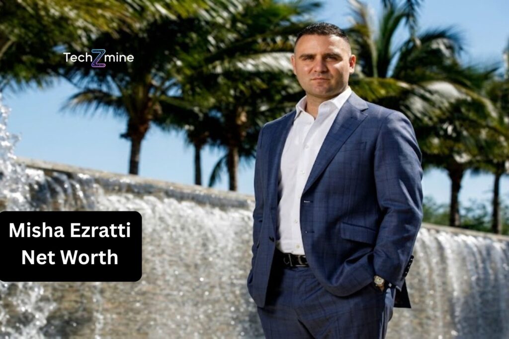 Misha Ezratti Net Worth